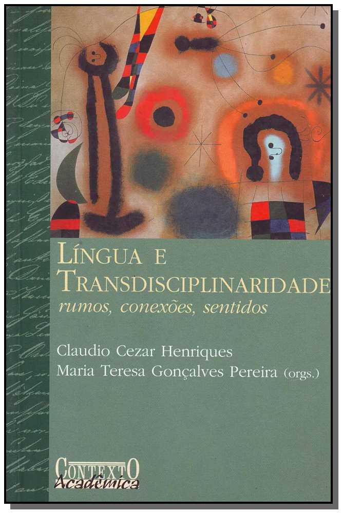 Língua e Transdisciplinaridade - Rumos e Conexões