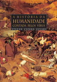 A História da Humanidade Contada Pelos Vírus