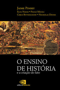 Capa do livro O Ensino de História e a Criação do Fato, de Jaime Pinsky