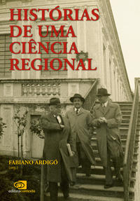 Histórias de uma Ciência Regional - Cientistas e Suas Instituições no Paraná (1940-1960)