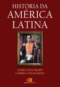 Capa do livro História da América Latina, de Maria Ligia / Gabriela Pellegrino Prado