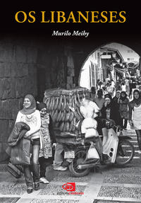 Capa do livro Os Libaneses, de Murilo Meihy
