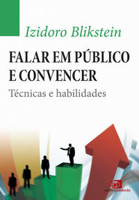 Falar em Público e Convencer - Técnicas e Habilidades