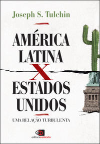 Capa do livro America Latina X Estados Unidos, de Joseph S. Tulchin