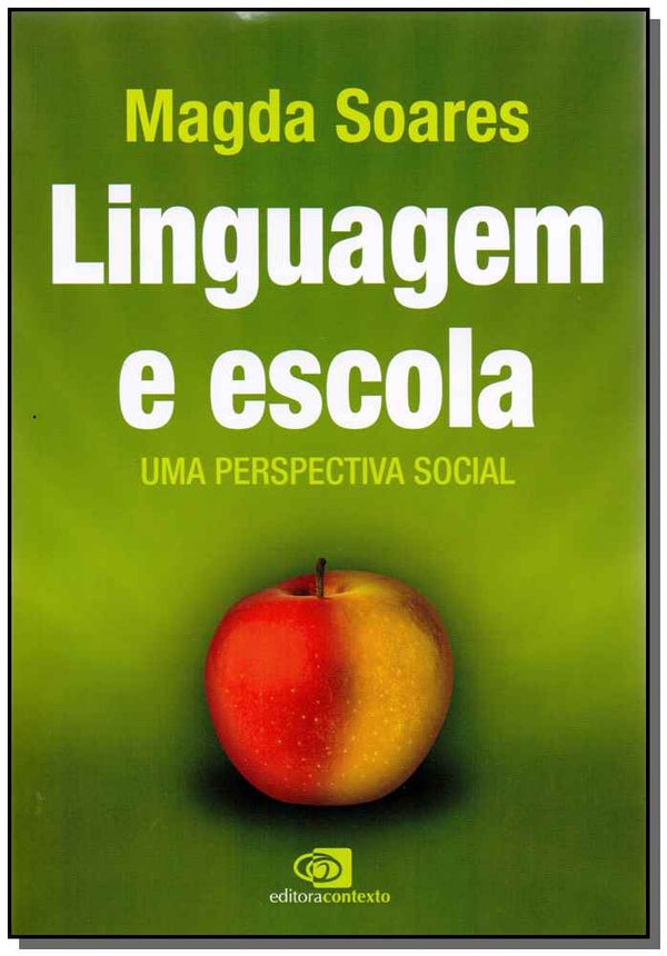 Capa do livro Linguagem e Escola, uma Perpectiva Social, de Magda Soares