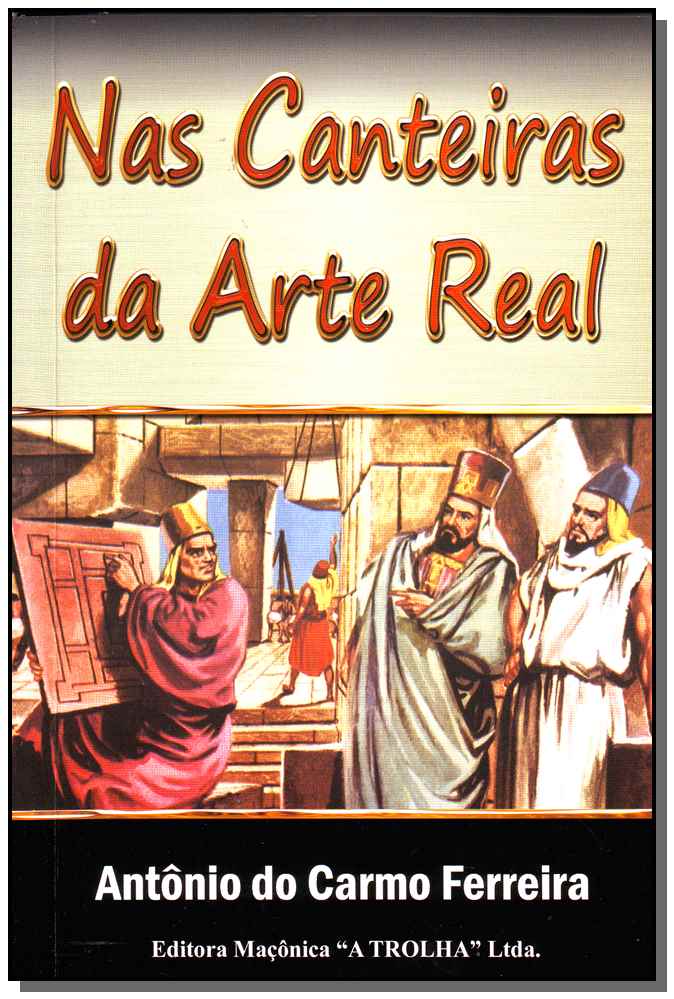 Nas Canteiras da Arte Real