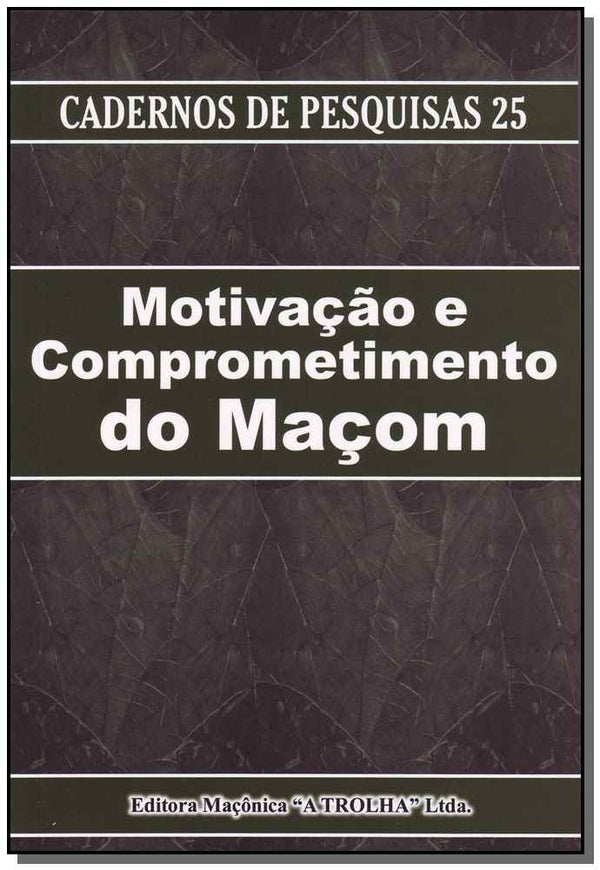 Capa do livro Motivação e Comprometimento do Maçom, de Editora Maconica