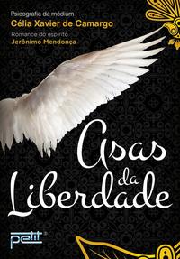 Capa do livro Asas da Liberdade, de Celia Xavier de Camargo
