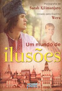Capa do livro Um Mundo de Ilusões, de Sarah Kilimanjaro