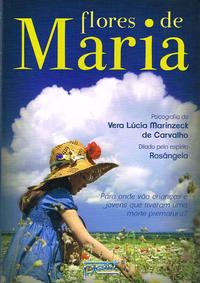 Capa do livro Flores de Maria, de Vera Lucia Marinzeck de Carvalho