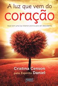 Capa do livro A Luz que Vem do Coração, de Cristina Censon