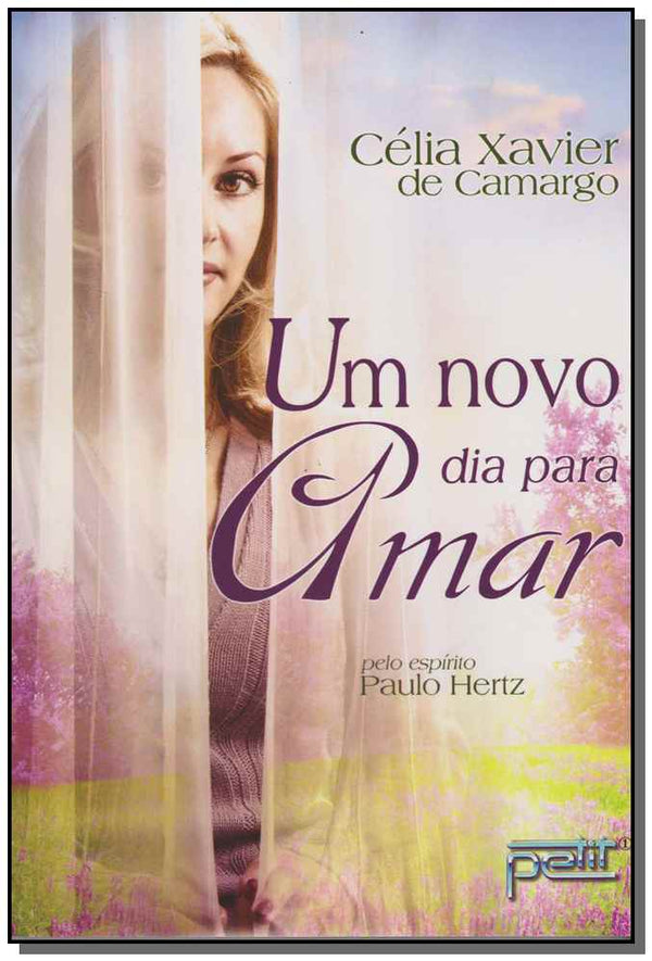 Capa do livro Um Novo Dia para Amar, de Celia Xavier de Camargo