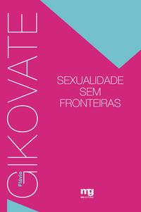 Capa do livro Sexualidade sem Fronteiras, de Flavio Gikovate