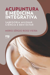 Capa do livro Acupuntura e Medicina Integrativa, de Mario Sergio Rossi Vieira