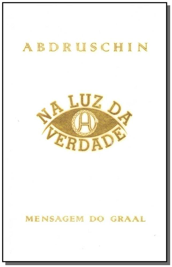 Capa do livro Na Luz da Verdade - Vol. 03, de Abdruschin