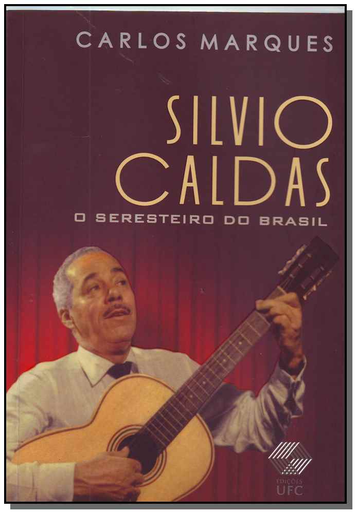 Sílvio Caldas-O Seresteiro do Brasil