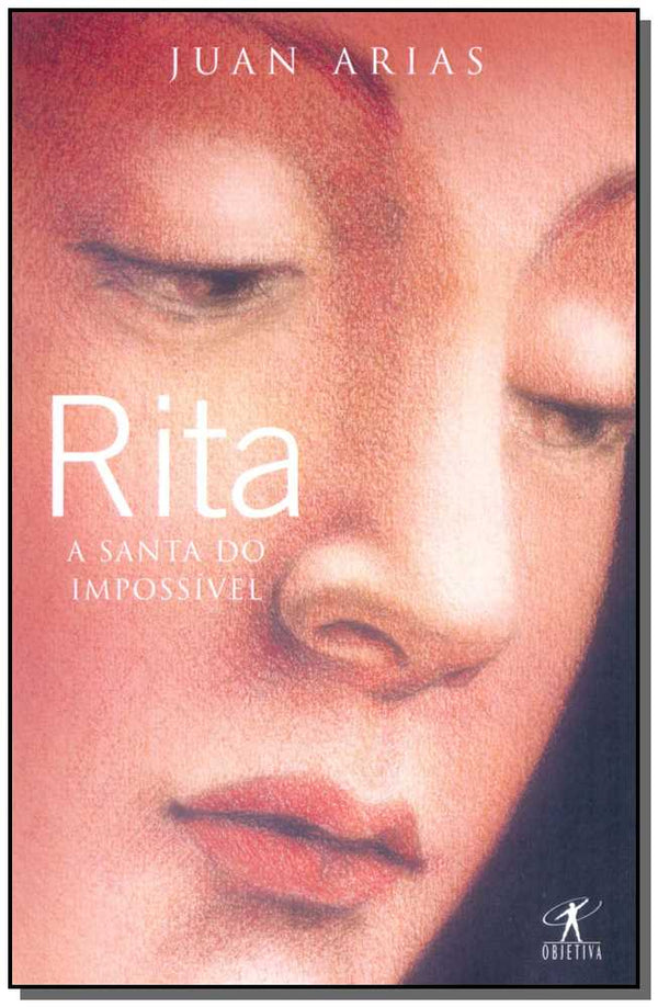 Capa do livro Rita - A Santa do Impossível, de Juan Arias