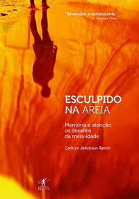 Capa do livro Esculpido na Areia, de Cathryn Jakobson Ramin
