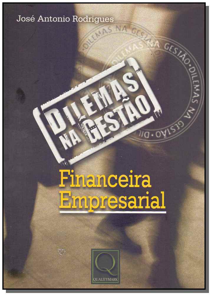 Dilemas na Gestão Financeira Empresarial
