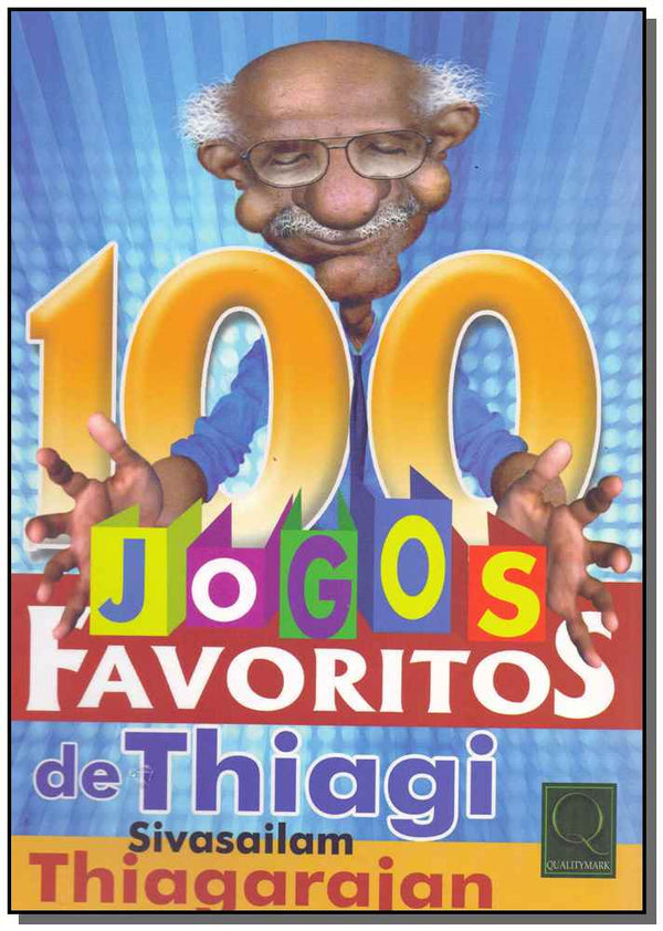 Capa do livro 100 Jogos Favoritos de Thiagi, de Sivasailam Thiagi Thiagarajan