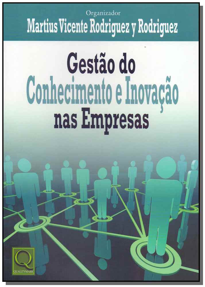 Gestçao do Conhecimento e Inovação nas Empresas