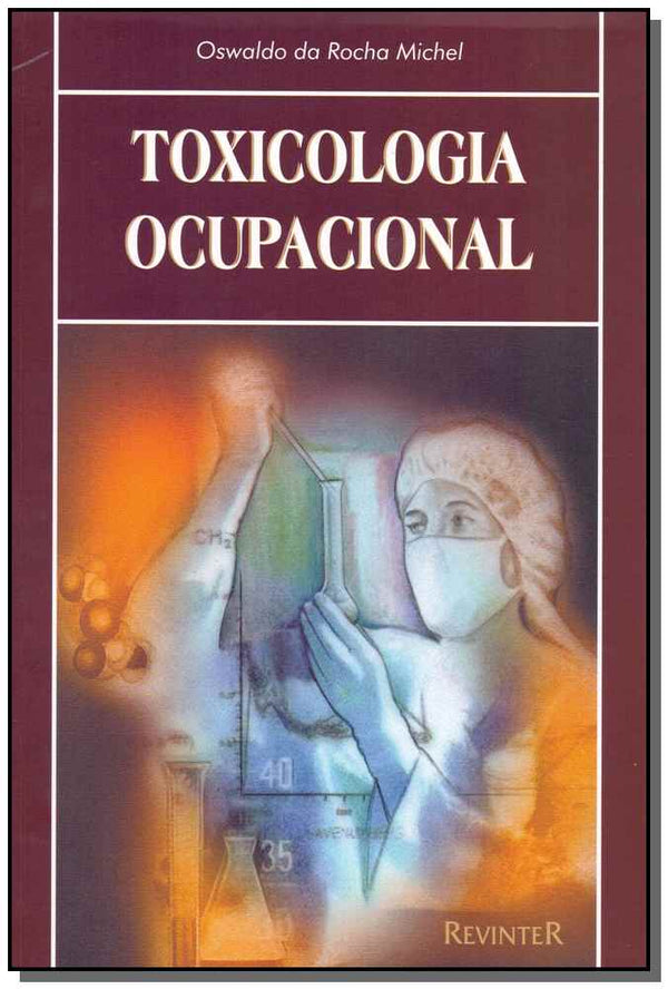 Capa do livro Toxicologia Ocupacional, de Oswaldo da Rocha Michel