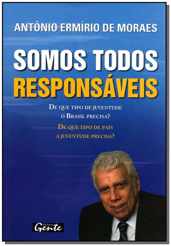 Capa do livro Somos Todos Responsaveis, de Antonio E. Moraes