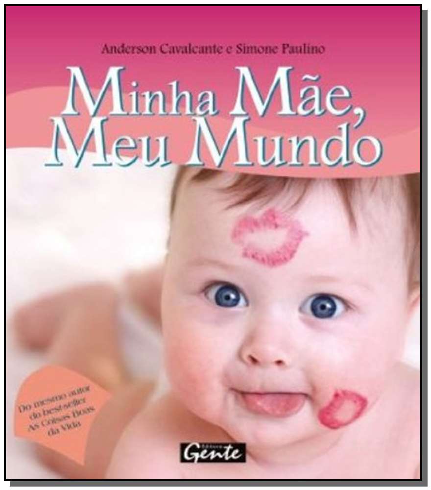 Minha Mãe,meu Mundo