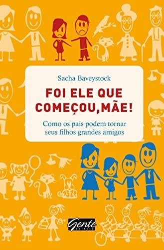 Capa do livro Foi Ele que Comecou, Mae!, de Sacha Baveystock