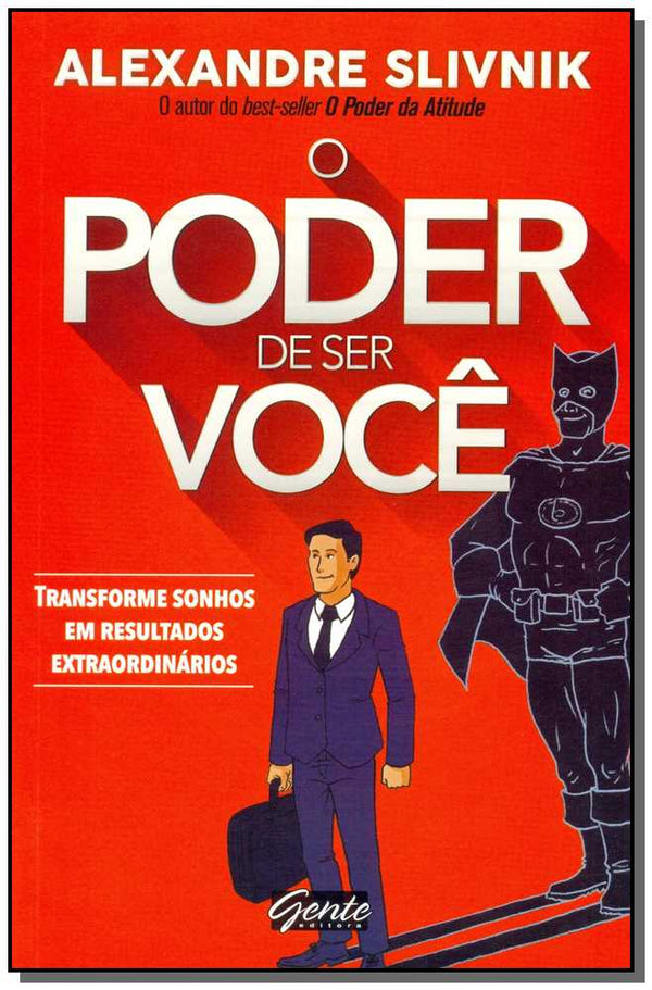 Capa do livro O Poder de Ser Você, de Alexandre Slivnik