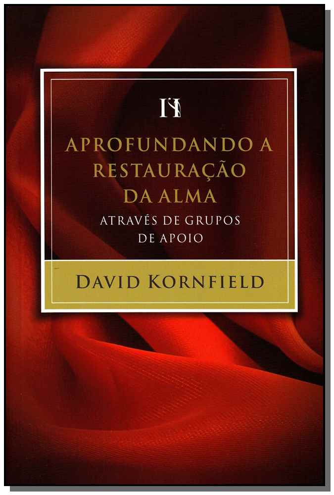 Aprofundando a Restauração da Alma