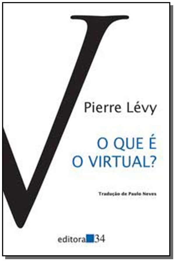Capa do livro Que É o Virtual?, o, de Pierre Levy