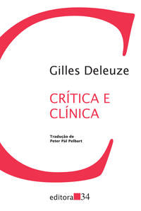 Capa do livro Crítica e Clínica - 02ed/11, de Gilles Deleuze
