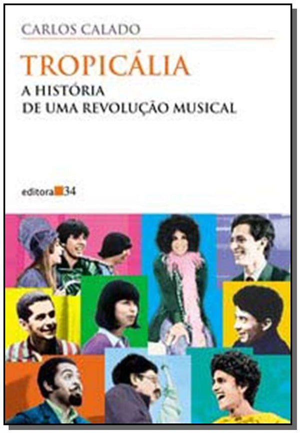 Capa do livro Tropicalia, de Carlos Calado