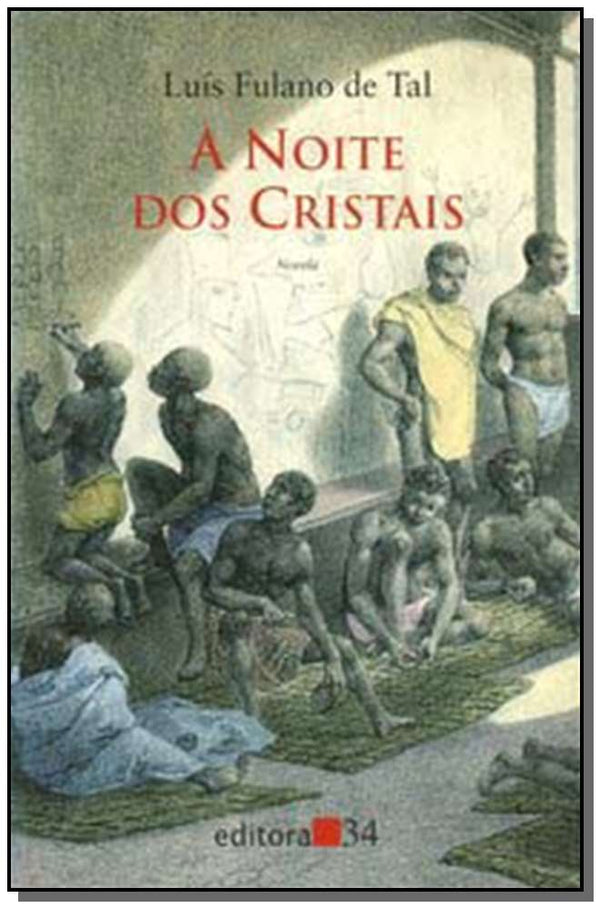 Capa do livro Noite dos Cristais, a, de Luis Fulano de Tal