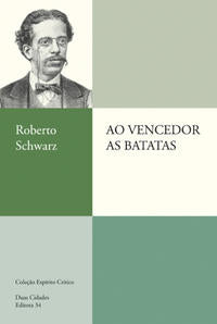 Capa do livro Ao Vencedor as Batatas, de Roberto Schwarz