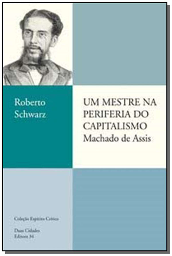 Capa do livro Um Mestre na Periferia do Capitalismo, de Roberto Schwarz