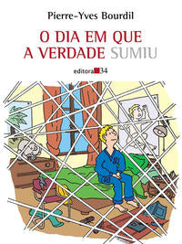 Capa do livro Dia em que a Verdade Sumiu, o, de Pierre-Yves Bourdil