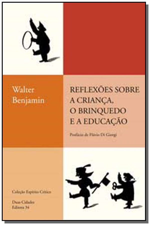 Capa do livro Reflexões sobre a Criança, o Brinquedo e a Educação, de Walter Benjamin