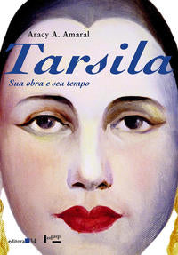 Capa do livro Tarsila - Sua Obra e Seu Tempo, de Aracy A. Amaral