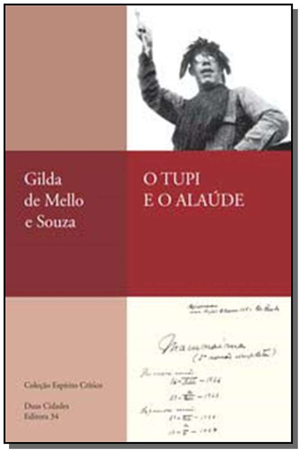 Capa do livro Tupi e o Alaude, o, de Gilda de Mello e Souza