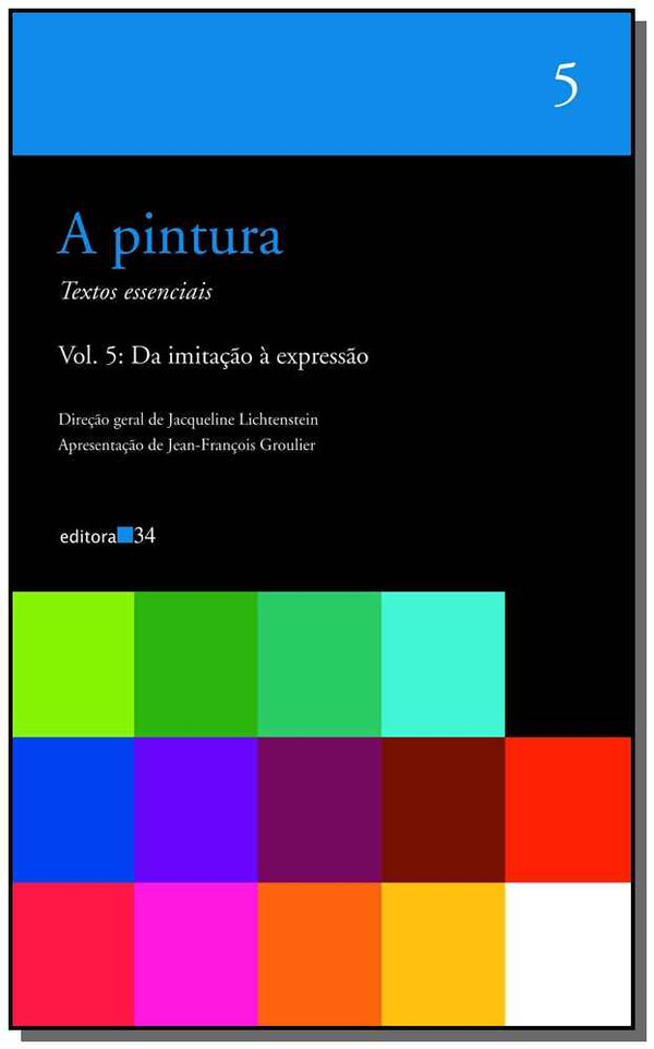 Capa do livro A Pintura - Vol. 05, de Jacqueline Lichtenstein