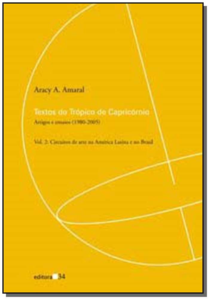 Textos do Trópico de Capricórnio - Artigos e Ensaios (1980-2005) - Vol. 02