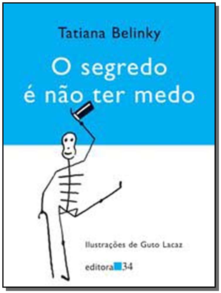Segredo e Nao Ter Medo, o
