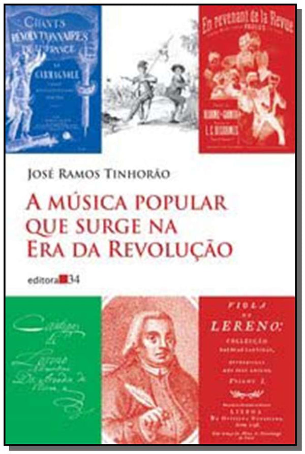 Capa do livro Música Popular que Surge na Era da Revolução, a, de Jose Ramos Tinhorao