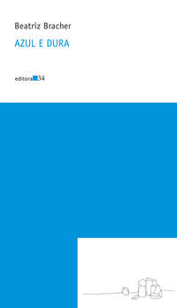 Capa do livro Azul e Dura, de Beatriz Bracher