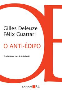 Capa do livro O Anti-Édipo - 02ed/17, de Gilles Deleuze, Felix Guattari