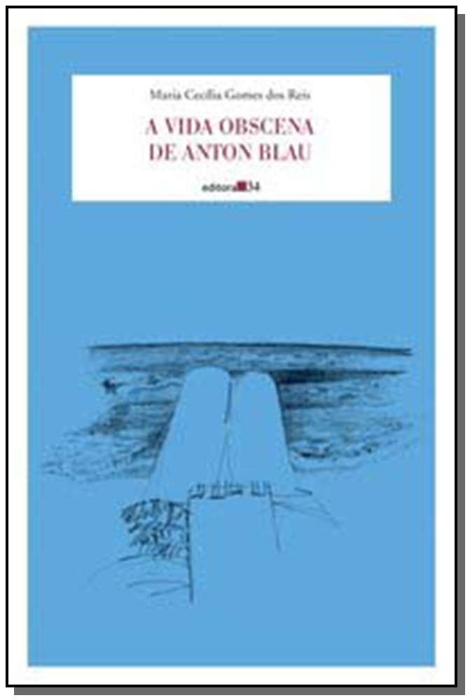 Vida Obscena de Anton Blau, a