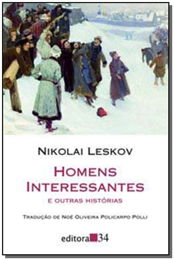 Capa do livro Homens Interessantes e Outras Histórias, de Nikolai Leskov