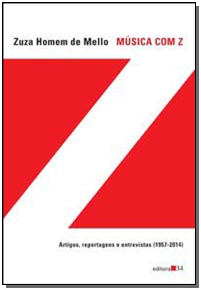Música com Z - Artigos, Reportagens e Entrevistas (1957-2014)